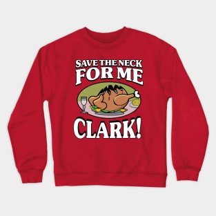 Save The Neck Crewneck Sweatshirt